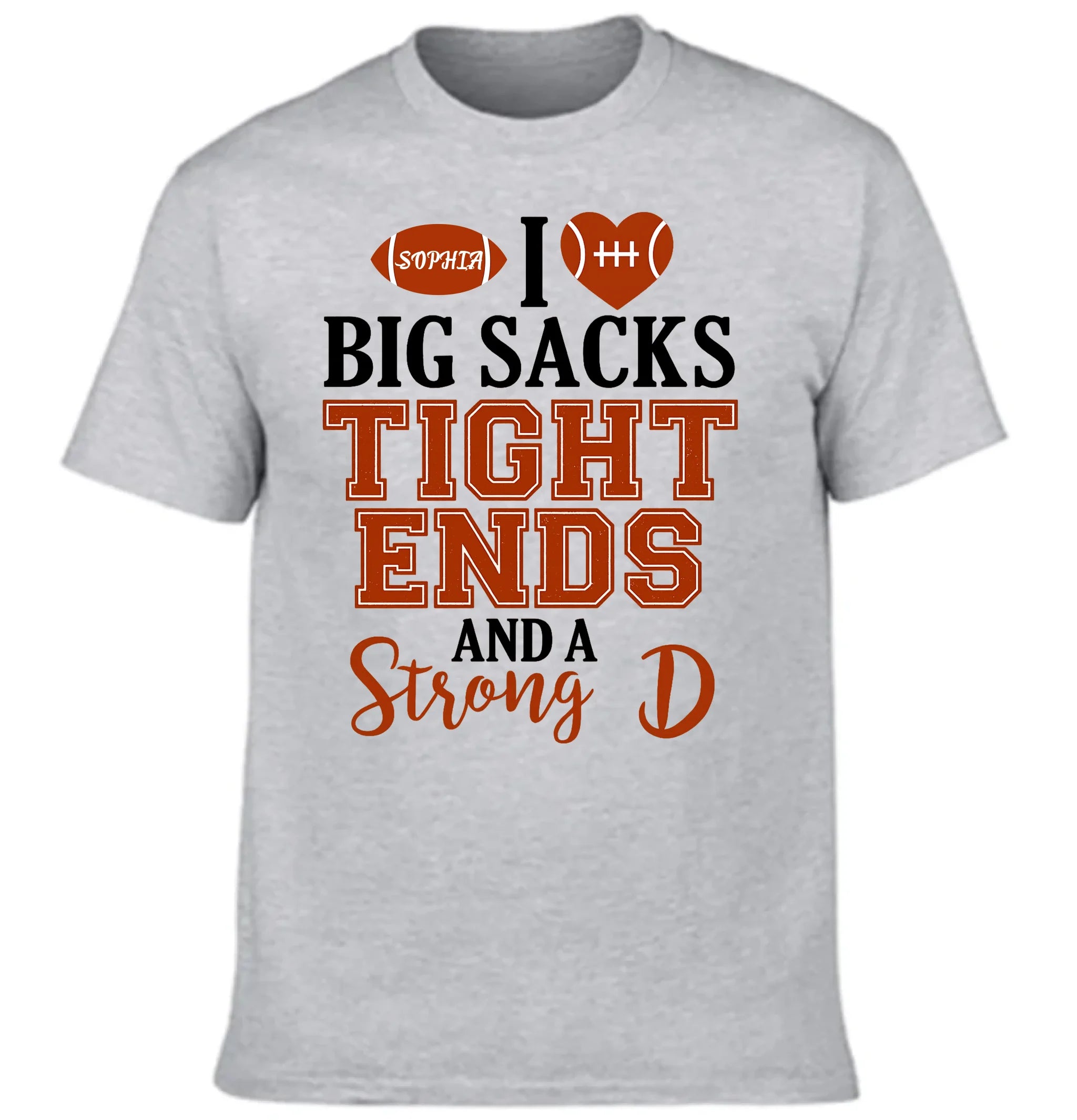 I Big Sacks Tight Ends And A Strong D Customized Clothing - Personalized Name Clothing - Player Gifts